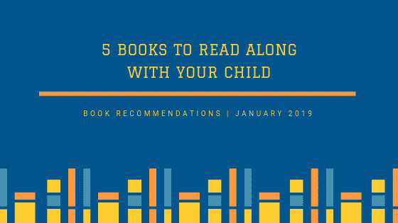 Parents: 5 Books to Explore along with Your Child