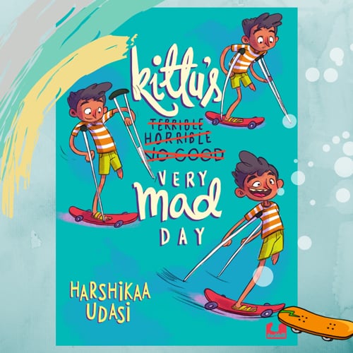 Kittu’s Very Mad Day by Harshika Udasi